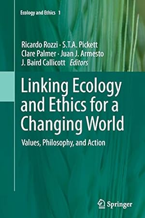 Seller image for Linking Ecology and Ethics for a Changing World: Values, Philosophy, and Action [Paperback ] for sale by booksXpress
