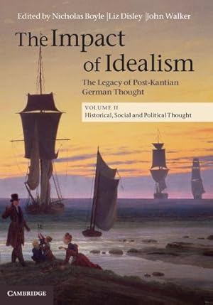 Seller image for The Impact of Idealism: The Legacy of Post-Kantian German Thought (Volume 2) [Hardcover ] for sale by booksXpress