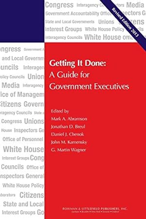 Seller image for Getting It Done: A Guide for Government Executives (IBM Center for the Business of Government) [Soft Cover ] for sale by booksXpress