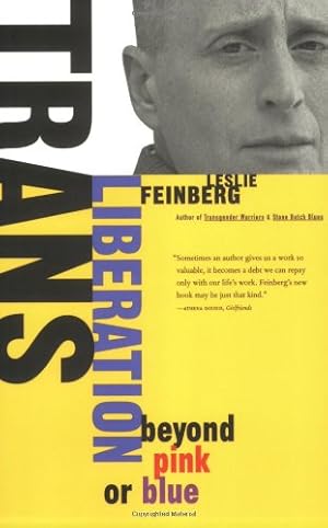 Bild des Verkufers fr Trans Liberation: Beyond Pink or Blue by Feinberg, Leslie [Paperback ] zum Verkauf von booksXpress