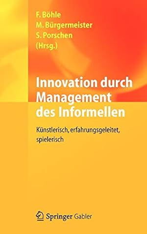 Seller image for Innovation durch Management des Informellen: Künstlerisch, erfahrungsgeleitet, spielerisch (German Edition) [Hardcover ] for sale by booksXpress