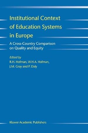 Bild des Verkufers fr Institutional Context of Education Systems in Europe: A Cross-Country Comparison on Quality and Equity [Paperback ] zum Verkauf von booksXpress