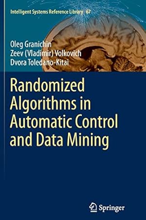 Immagine del venditore per Randomized Algorithms in Automatic Control and Data Mining (Intelligent Systems Reference Library) [Soft Cover ] venduto da booksXpress