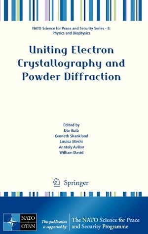 Immagine del venditore per Uniting Electron Crystallography and Powder Diffraction (NATO Science for Peace and Security Series B: Physics and Biophysics) [Hardcover ] venduto da booksXpress