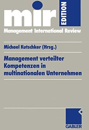 Immagine del venditore per Management verteilter Kompetenzen in multinationalen Unternehmen: Management of Dispersed Competences in Multinational Corporations (mir-Edition) (German Edition) [Soft Cover ] venduto da booksXpress