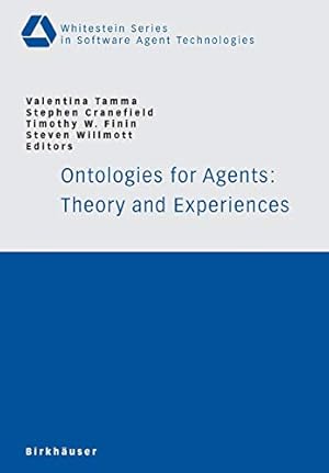 Immagine del venditore per Ontologies for Agents: Theory and Experiences (Whitestein Series in Software Agent Technologies and Autonomic Computing) [Soft Cover ] venduto da booksXpress