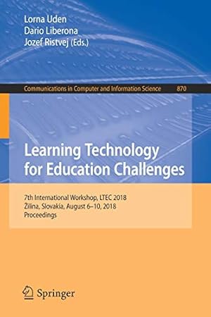 Immagine del venditore per Learning Technology for Education Challenges: 7th International Workshop, LTEC 2018, ilina, Slovakia, August 610, 2018, Proceedings (Communications in Computer and Information Science) [Soft Cover ] venduto da booksXpress