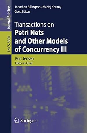 Seller image for Transactions on Petri Nets and Other Models of Concurrency III (Lecture Notes in Computer Science) [Paperback ] for sale by booksXpress