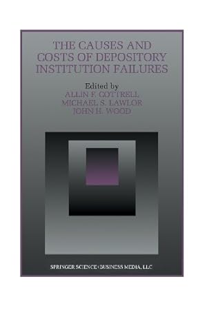 Bild des Verkufers fr The Causes and Costs of Depository Institution Failures (Innovations in Financial Markets and Institutions) [Paperback ] zum Verkauf von booksXpress