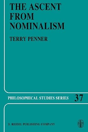 Bild des Verkufers fr The Ascent from Nominalism: Some Existence Arguments in Platos Middle Dialogues (Philosophical Studies Series) (Volume 37) by Penner, Terry [Paperback ] zum Verkauf von booksXpress