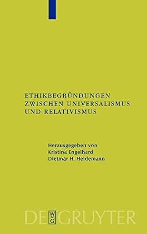 Imagen del vendedor de Ethikbegründungen zwischen Universalismus und Relativismus (German Edition) [Hardcover ] a la venta por booksXpress