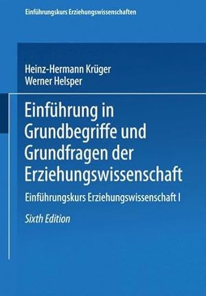 Bild des Verkufers fr Einführung in Grundbegriffe und Grundfragen der Erziehungswissenschaft (Einführungskurs Erziehungswissenschaften) (German Edition) [Paperback ] zum Verkauf von booksXpress