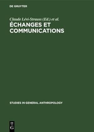 Image du vendeur pour changes et communications (Studies in General Anthropology) [Hardcover ] mis en vente par booksXpress