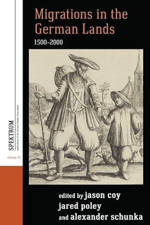 Imagen del vendedor de Migrations in the German Lands, 1500-2000 (Spektrum: Publications of the German Studies Association) [Paperback ] a la venta por booksXpress