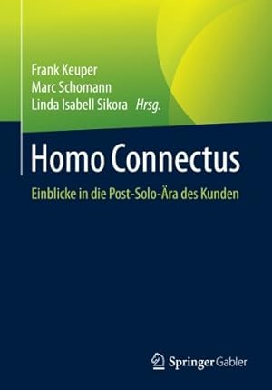 Seller image for Homo Connectus: Einblicke in die Post-Solo- ra des Kunden (German Edition) [Paperback ] for sale by booksXpress