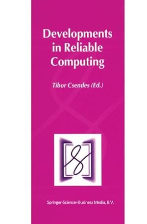 Seller image for Developments in Reliable Computing [Paperback ] for sale by booksXpress