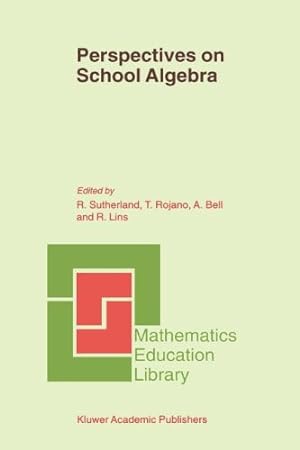 Imagen del vendedor de Perspectives on School Algebra (Mathematics Education Library) (Volume 22) [Paperback ] a la venta por booksXpress