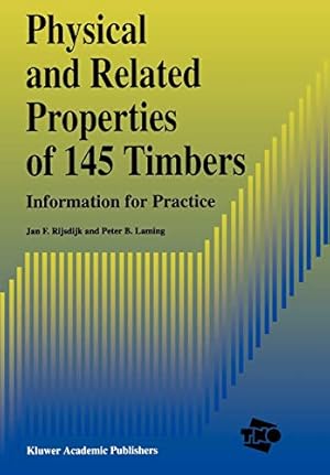 Bild des Verkufers fr Physical and Related Properties of 145 Timbers: Information for practice [Soft Cover ] zum Verkauf von booksXpress