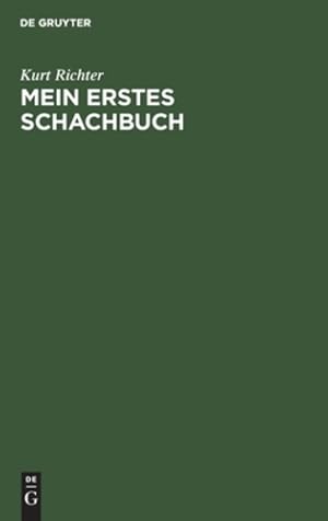 Bild des Verkufers fr Mein erstes Schachbuch (German Edition) by Richter, Kurt [Hardcover ] zum Verkauf von booksXpress