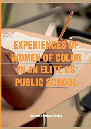 Seller image for Experiences of Women of Color in an Elite US Public School by Simpson Bueker, Catherine [Paperback ] for sale by booksXpress