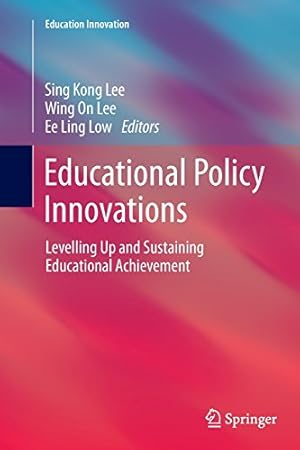 Imagen del vendedor de Educational Policy Innovations: Levelling Up and Sustaining Educational Achievement (Education Innovation Series) [Paperback ] a la venta por booksXpress