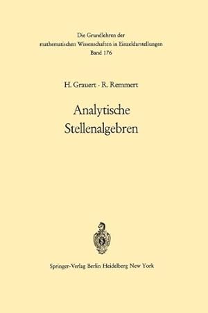 Seller image for Analytische Stellenalgebren (Grundlehren der mathematischen Wissenschaften) (German Edition) by Grauert, Hans, Remmert, Reinhold [Paperback ] for sale by booksXpress