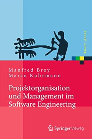 Seller image for Projektorganisation und Management im Software Engineering (Xpert.press) (German Edition) [Hardcover ] for sale by booksXpress