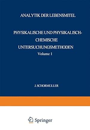 Seller image for Analytik der Lebensmittel: Physikalische und Physikalisch-Chemische Untersuchungsmethoden (Handbuch der Lebensmittelchemie) (German Edition) by Belitz, Priv.-Doz. Dr.-Ing. Hans-Dieter, Bergner, Prof. Dr. Karl-Gustav, Berndt, Dr. rer. nat. Dietrich, Diemair, Prof. Dr. phil. Dr.-Ing. Willibald, Drawert, Dr. Friedrich, Eisenbrand, Prof. Dr. Josef, Feiling, Dr. rer. nat. Dipl-Chem. Karlheinz, Flügge, Dr. phil. Johannes, Freund, Dr. phil. Dr. med. vet. h.c. Hugo, Grüne, Dr. phil. Dipl.-Chem. Auguste Marie Bernhardine, Hecker, Prof. Dr. rer. nat. Dipl.-Chem. Erich, Regierungschemierat Dr. Paul Jägerhuber, Heimann, Prof. Dr.-Ing. Werner, Henning, Dr. rer. nat. Dipl.-Chem. Apotheker Hans-Jürgen, Johannsen [Paperback ] for sale by booksXpress