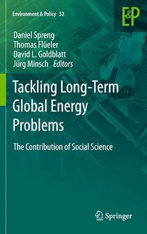 Immagine del venditore per Tackling Long-Term Global Energy Problems: The Contribution of Social Science (Environment & Policy) [Paperback ] venduto da booksXpress