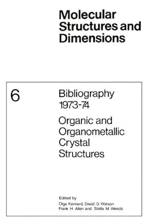 Seller image for Bibliography 197374 Organic and Organometallic Crystal Structures (Molecular Structure and Dimensions) [Paperback ] for sale by booksXpress