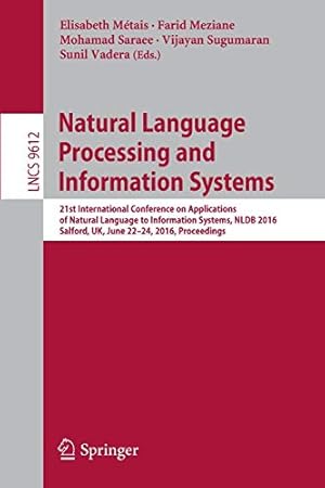 Image du vendeur pour Natural Language Processing and Information Systems: 21st International Conference on Applications of Natural Language to Information Systems, NLDB . (Lecture Notes in Computer Science) [Soft Cover ] mis en vente par booksXpress