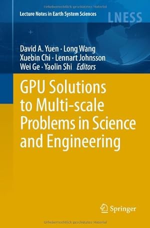 Seller image for GPU Solutions to Multi-scale Problems in Science and Engineering (Lecture Notes in Earth System Sciences) [Hardcover ] for sale by booksXpress