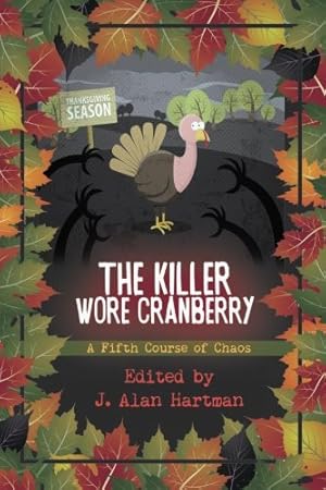 Imagen del vendedor de The Killer Wore Cranberry: A Fifth Course of Chaos (Volume 5) [Soft Cover ] a la venta por booksXpress