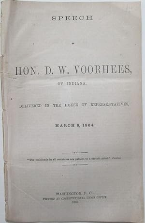 Imagen del vendedor de Speech of D.W. Voorhees, of Indiana, Delivered in the House of Representatives, March 9. 1864 a la venta por Mare Booksellers ABAA, IOBA