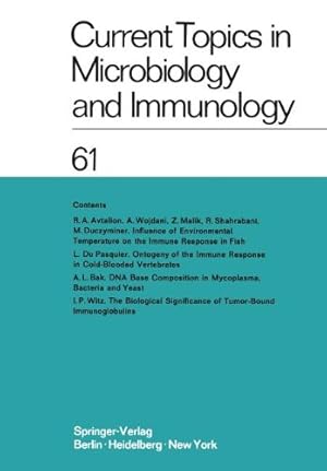 Seller image for Current Topics in Microbiology and Immunology / Ergebnisse der Mikrobiologie und Immunitätsforschung: Volume 61 by Arber, W., Henle, W., Haas, R., Hofschneider, P. H., Jerne, N. K., Koldovský, P., Maaløe, O., Koprowski, H., Rott, R., Schweiger, H. G., Sela, M., Syru?ek, L., Wecker, E., Vogt, P. K. [Paperback ] for sale by booksXpress