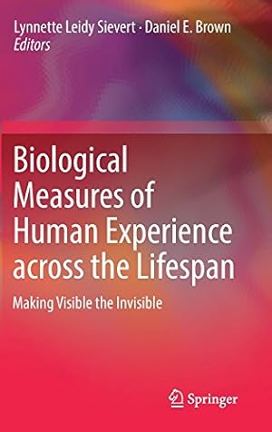 Immagine del venditore per Biological Measures of Human Experience across the Lifespan: Making Visible the Invisible [Hardcover ] venduto da booksXpress