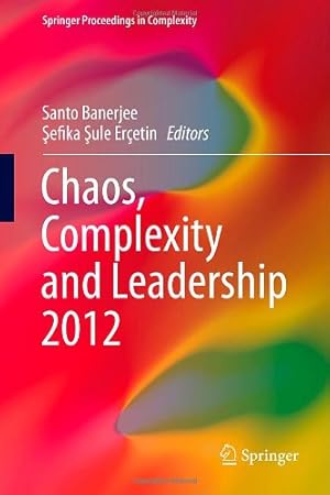 Seller image for Chaos, Complexity and Leadership 2012 (Springer Proceedings in Complexity) [Hardcover ] for sale by booksXpress