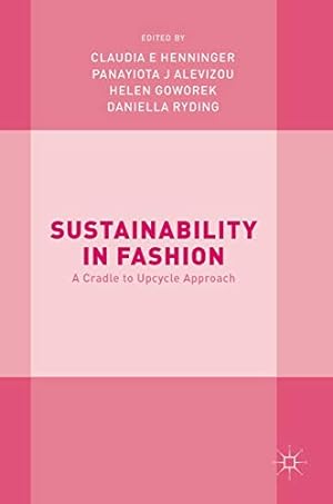 Seller image for Sustainability in Fashion: A Cradle to Upcycle Approach [Hardcover ] for sale by booksXpress
