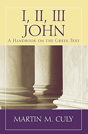 Seller image for I, II, III John: A Handbook on the Greek Text (Baylor Handbook on the Greek New Testament) [Soft Cover ] for sale by booksXpress
