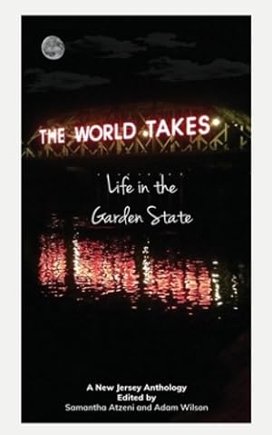 Imagen del vendedor de The World Takes: Life in the Garden State [Soft Cover ] a la venta por booksXpress
