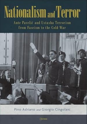 Bild des Verkufers fr Nationalism and Terror: Ante Pavelic and Ustashe Terrorism from Fascism to the Cold War [Hardcover ] zum Verkauf von booksXpress