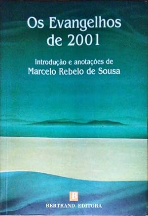 OS EVANGELHOS DE 2001.