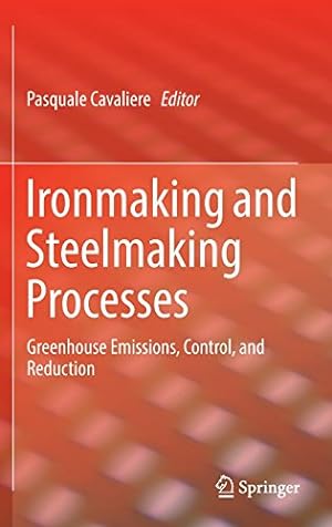 Bild des Verkufers fr Ironmaking and Steelmaking Processes: Greenhouse Emissions, Control, and Reduction [Hardcover ] zum Verkauf von booksXpress