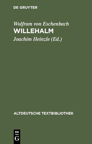 Seller image for Willehalm: Nach Der Handschrift 857 Der Stiftsbibliothek St. Gallen: v. 108 (Altdeutsche Textbibliothek) [Soft Cover ] for sale by booksXpress