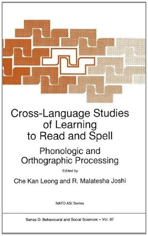 Bild des Verkufers fr Cross-Language Studies of Learning to Read and Spell:: Phonologic and Orthographic Processing (Nato Science Series D:) [Paperback ] zum Verkauf von booksXpress