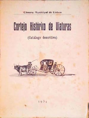 CORTEJO HISTÓRICO DE VIATURAS. (Catálogo Descritivo)