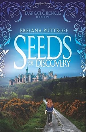Seller image for Seeds of Discovery (The Dusk Gate Chronicles) (Volume 1) [Soft Cover ] for sale by booksXpress