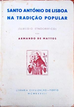 Imagen del vendedor de SANTO ANTNIO DE LISBOA NA TRADIO POPULAR. a la venta por Livraria Castro e Silva