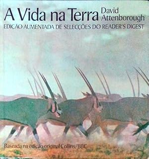 A VIDA NA TERRA: UMA HISTÓRIA NATURAL. [1.ª EDIÇÃO]