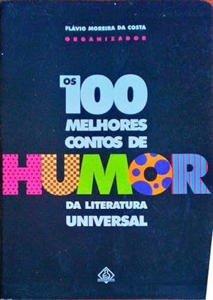 Seller image for OS 100 MELHORES CONTOS DE HUMOR DA LITERATURA UNIVERSAL. for sale by Livraria Castro e Silva